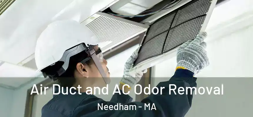  Air Duct and AC Odor Removal Needham - MA