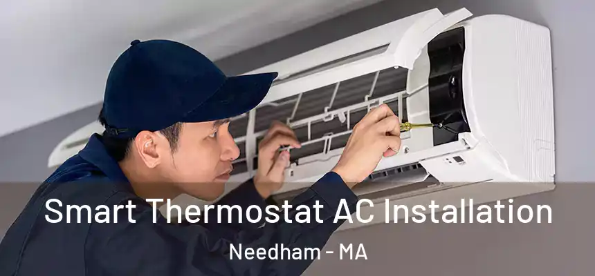 Smart Thermostat AC Installation Needham - MA